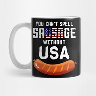 You Can't Spell Sausage Without USA Funny Patriotic Mug